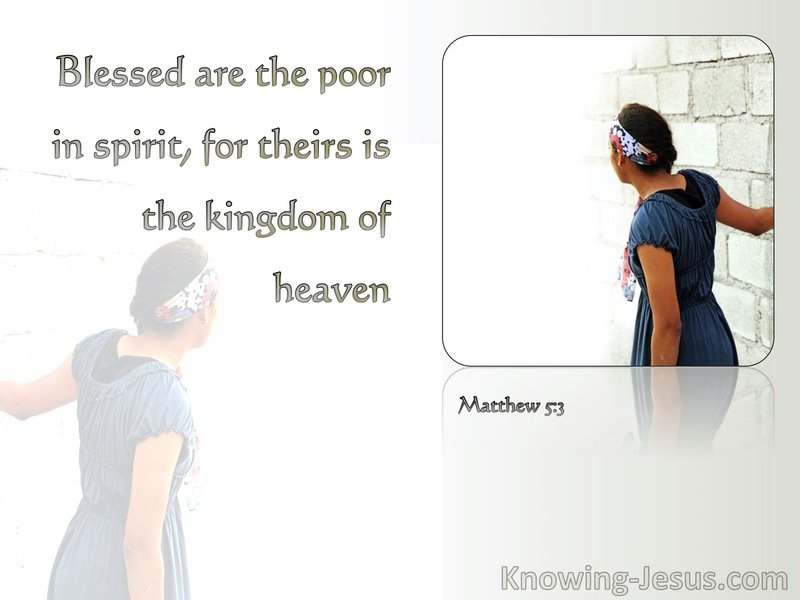 Matthew 5:3 Blessed Are The Poor In Spirit (white)